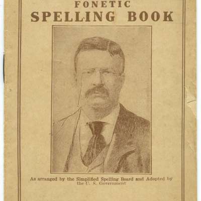 The Roosevelt Fonetic Spelling Book, 1906